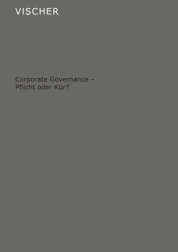 Corporate Governance – Pflicht oder Kür? - Vischer