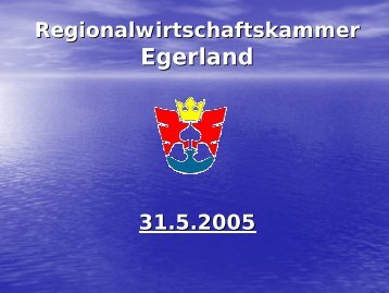 Vortrag: "Regionalwirtschaftskammer Egerland "