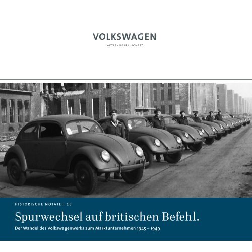 Spurwechsel auf britischen Befehl. - Volkswagen Konzern