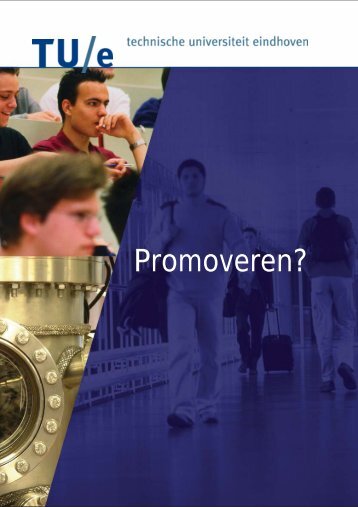 Promoveren? - Technische Universiteit Eindhoven