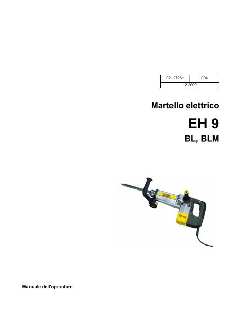 Martello elettrico EH 9 BL, BLM - Wacker Neuson