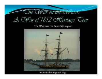 The War on the Water: A War of 1812 Heritage ... - Ohio War of 1812