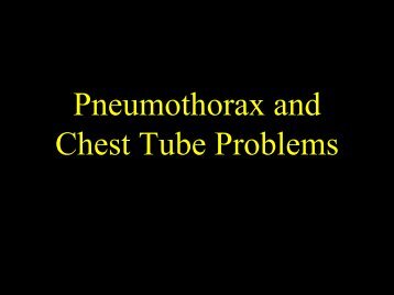 Pneumothorax and Chest Tube Problems