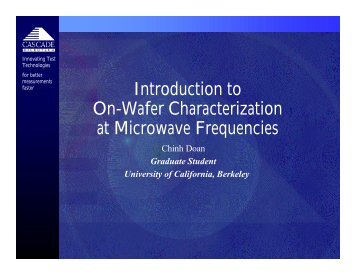 Intro to On-Wafer Characterization at Microwave Frequencies