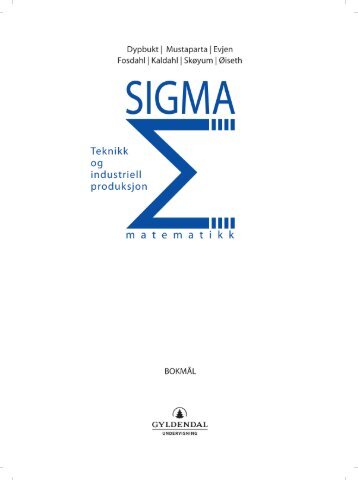 Sigma Teknikk og industriell produksjon, bokmål - Gyldendal Norsk ...