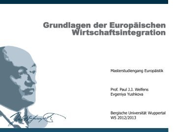Skript Europäische Integration Teil 1 - Prof. Dr. Paul JJ Welfens ...