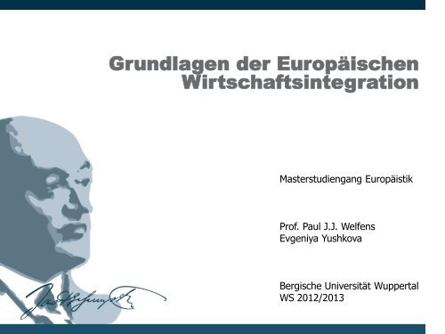 Skript Europäische Integration Teil 1 - Prof. Dr. Paul JJ Welfens ...