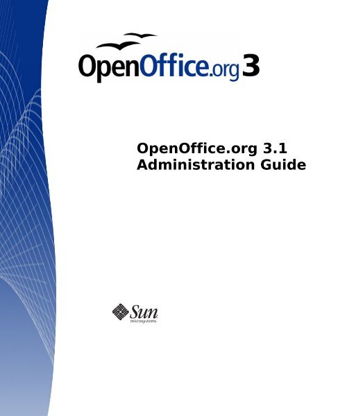 OpenOffice.org Administration Guide - OpenOffice.org wiki