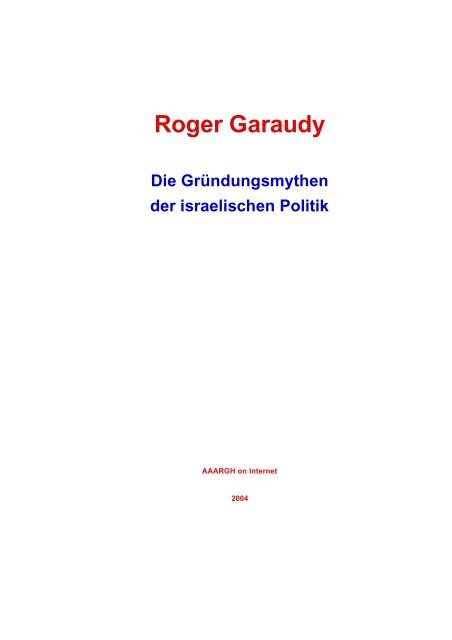 Roger Garaudy Die Gründungsmythen der israelischen ... - VHO.org