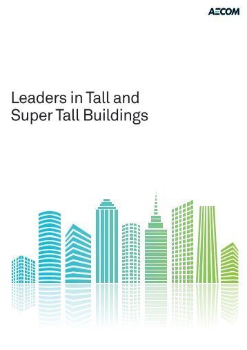 Leaders in Tall and Super Tall Buildings - Aecom