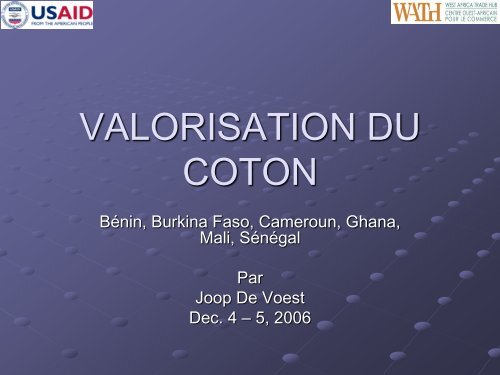 Valorisation du coton-Bénin, Burkina Faso ... - AGOA Toolkit