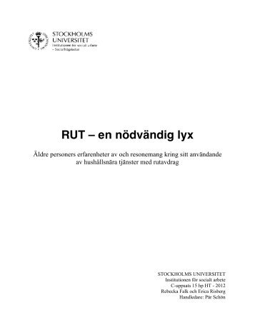 RUT en nödvändig lyx. Falk och Risberg C-uppsats. - Äldrecentrum