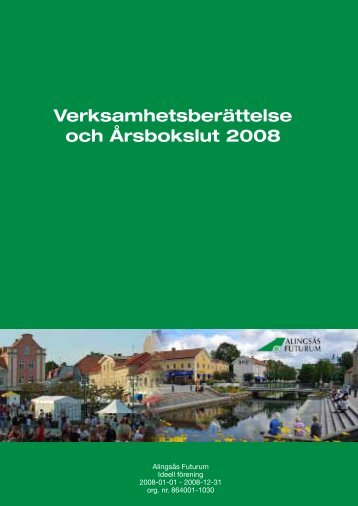 Verksamhetsberättelse och Årsbokslut 2008 - Alingsås kommun