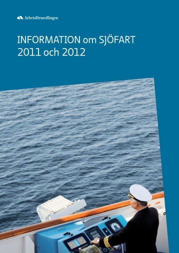 Information om sjöfart 2011 och 2012, 24 sidor - Arbetsförmedlingen