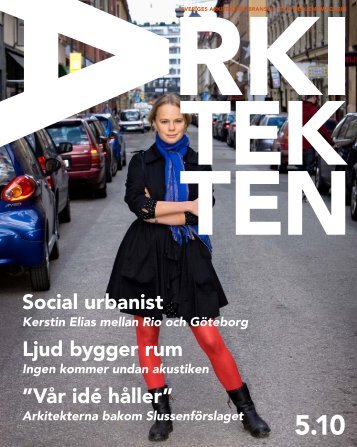 Social urbanist Ljud bygger rum ”Vår idé håller” - Sveriges Arkitekter