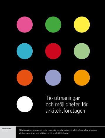 • Tio utmaningar och möjligheter för arkitektföretagen - Sveriges ...