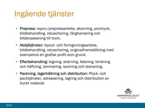 Presentation ramavtal Tryckeritjänster - Avropa.se