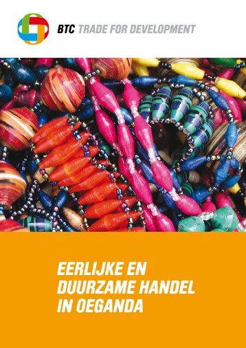 Eerlijke en duurzame handel in Oeganda - Trade for Development ...