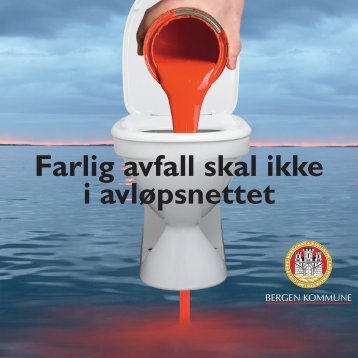 Farlig avfall skal ikke i avløpsnettet - Bergen kommune