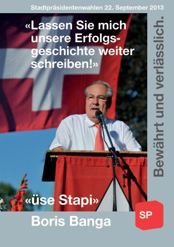 «üse Stapi» Boris Banga Bewährt und verlässlich.