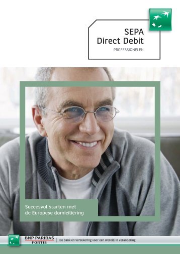 Sepa Direct Debit brochure (pdf) - BNP Paribas Fortis