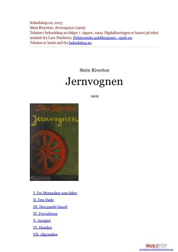 Jernvognen (1909) Teksten i bokselskap.no følger 1. utgave, 1909 ...