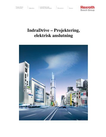 IndraDrive – Projektering, elektrisk anslutning - Bosch Rexroth