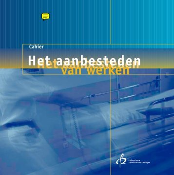 Cahier "Het aanbesteden van werken" - College bouw ...