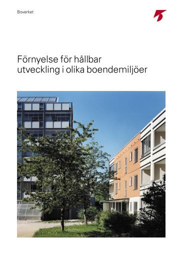 Förnyelse för hållbar utveckling i olika boendemiljöer - Boverket