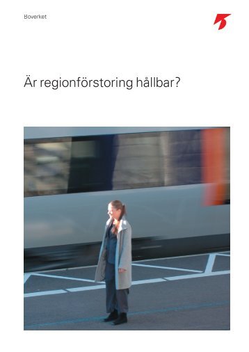 Är regionförstoring hållbar? - Boverket