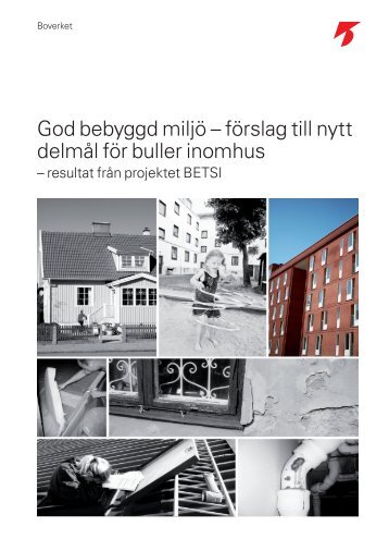 God bebyggd miljö – förslag till nytt delmål för buller ... - Boverket