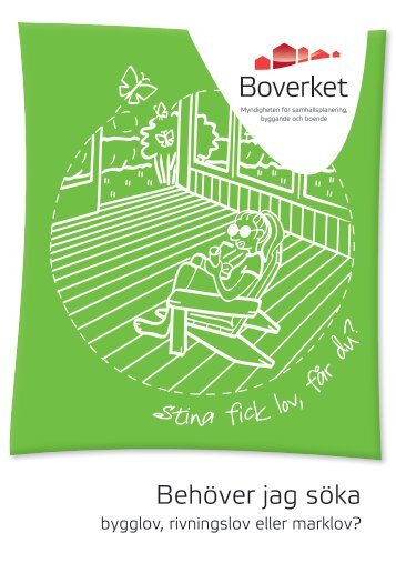 Behöver jag söka bygglov, rivningslov eller marklov? - Boverket