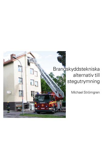 Brandskyddstekniska alternativ till stegutrymning - Boverket