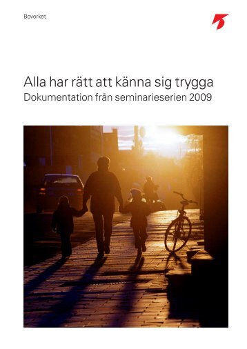 Alla har rätt att känna sig trygga - dokumentation från ... - Boverket