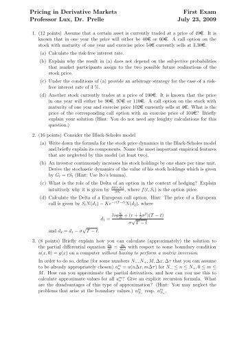 Pricing in Derivative Markets Professor Lux, Dr. Prelle First Exam ...