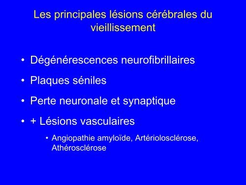 Vieillissement cérébral et Maladie d'Alzheimer Jean-Jacques Hauw