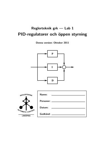 PID-regulatorer och öppen styrning - Division of Automatic Control