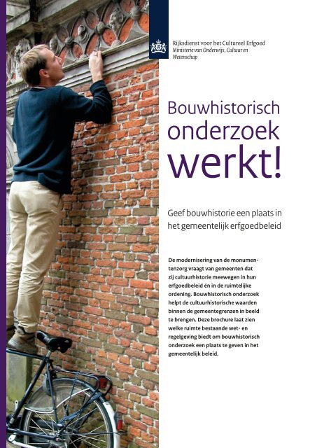 Bouwhistorisch onderzoek werkt! - Rijksdienst voor het Cultureel ...