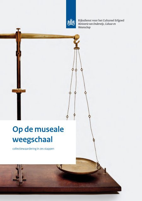 Op de museale weegschaal - Rijksdienst voor het Cultureel Erfgoed