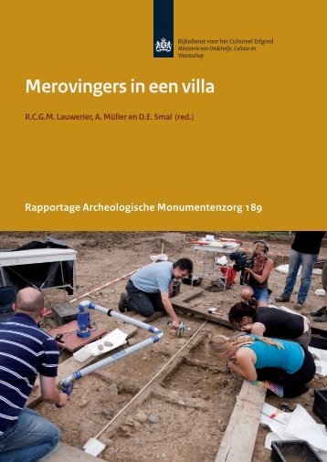 Merovingers in een villa - Rijksdienst voor het Cultureel Erfgoed