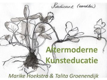 Ontwerponderzoek Altermoderne Kunsteducatie ... - Cultuurnetwerk.nl