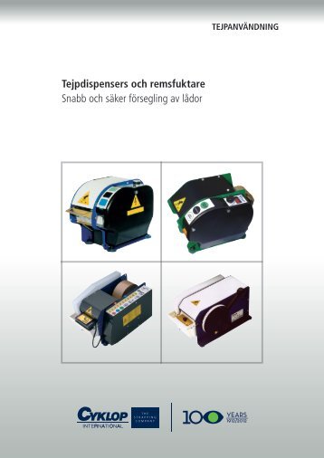 Tejpdispensers och remsfuktare Snabb och säker ... - Cyklop