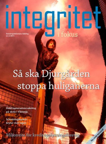 Integritet i fokus nr 2-2011 - Datainspektionen