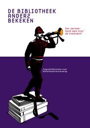 DE BIBLIOTHEEK ANDERS BEKEKEN - Vereniging van Openbare ...