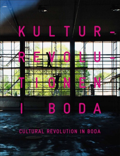 cULTURAL REVOLUTION IN BODA - Design House Stockholm