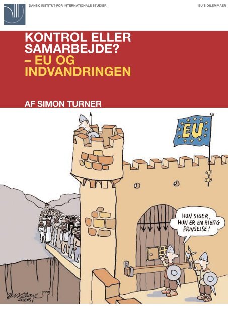 Kontrol eller samarbejde? EU og indvandringen (pdf, 528 KB) - DIIS