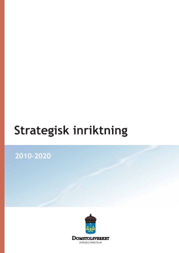 Strategisk inriktning - Sveriges Domstolar