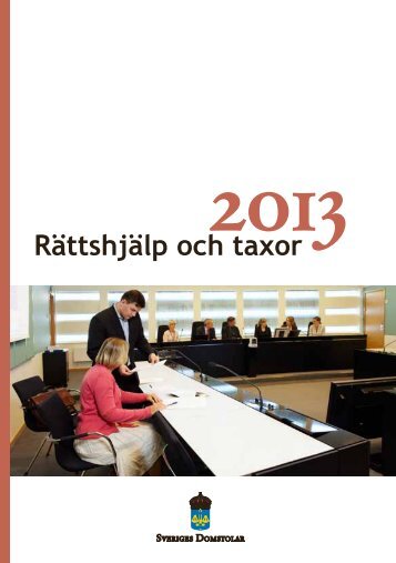 RäTTshjälp och TAxoR 2013 - Sveriges Domstolar