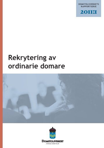 Rekrytering av ordinarie domare (pdf) - Sveriges Domstolar