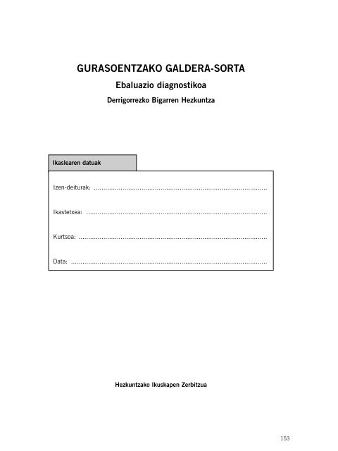 GURASOENTZAKO GALDERA-SORTA Ebaluazio diagnostikoa